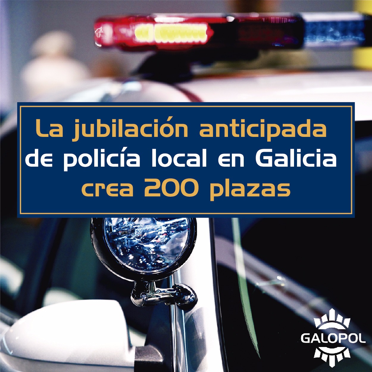 Unos 450 Policías Locales de Galicia podrían jubilarse anticipadamente